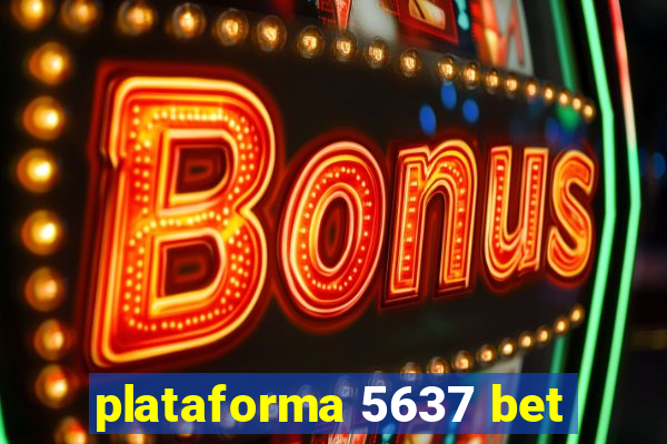 plataforma 5637 bet